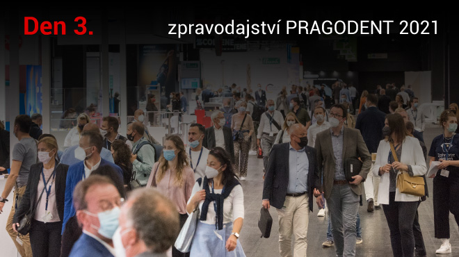 Online reportáž PRAGODENT 2021 – 3. den