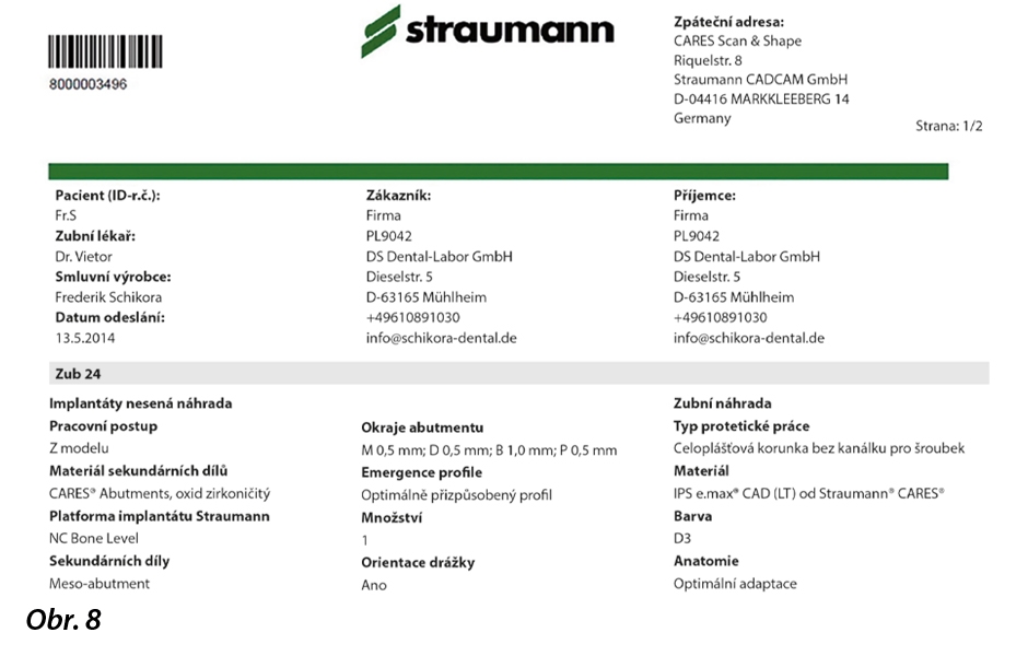 Potvrzení objednávky specifikuje důležité informace pro realizaci abutmentu a korunky, zahrnující polohu okraje abutmentu/korunky (red. pozn.: texty v obrázku byly přeloženy z německeho jazyka).