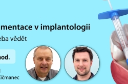 Základy jednoduchých augmentací v implantologii. Jak začít a co je potřeba vědět