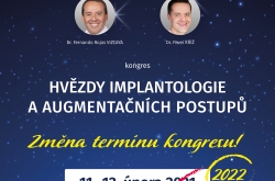 HVĚZDY IMPLANTOLOGIE A AUGMENTAČNÍCH POSTUPŮ - změna termínu kongresu HVĚZDY IMPLANTOLOGIE A AUGMENTAČNÍCH POSTUPŮ - změna termínu kongresu