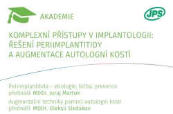 Komplexní přístupy v implantologii: řešení peiimplantitidy a augmentace autologní kosti Komplexní přístupy v implantologii: řešení peiimplantitidy a augmentace autologní kosti