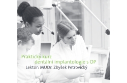 Praktický kurz dentální implantologie s OP