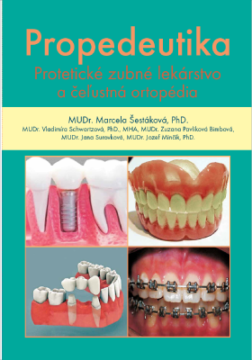 Propedeutika – Protetické zubné lekárstvo a čeľustná ortopédia