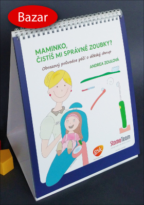 Maminko, čistíš mi správně zoubky?